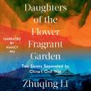 Daughters of the Flower Fragrant Garden: Two Sisters Separated by China’s Civil War Audiobook