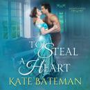 To Steal A Heart: Secrets & Spies, Book 1 Audiobook