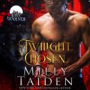 Twilight Chosen: City Wolves, Book 1 Audiobook