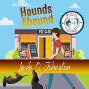 Hounds Abound: Pet Rescue Mysteries, Book 3 Audiobook
