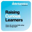 How do young kids play with language? Audiobook