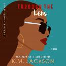 Through the Lens: Creative Hearts, Book 1 Audiobook
