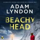 Beachy Head: Detective Rutherford Barnes Mysteries, Book 2 Audiobook