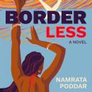 Border Less: A Novel Audiobook