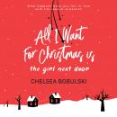 All I Want For Christmas is the Girl Next Door Audiobook