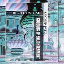 Colours of Enlightenment: Right On Time Audiobook