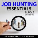 Job Hunting Essentials Bundle, 2 in 1 Bundle:: Interview Mistakes and Best Resume Writing Tips Audiobook