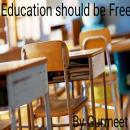 EDUCATION SHOULD BE FREE Audiobook