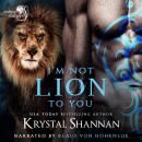 I'm Not Lion To You Audiobook