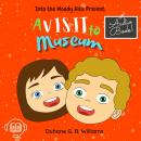 A Visit To The Museum Audiobook