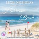 Hurricane Beach: A Southern Storms Second Chance Sweet Romance Audiobook