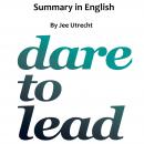 Dare to lead - Summary in English: Separated into chapters summaries Audiobook