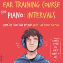 Ear Training Course for Piano: Intervals | Practice that and become great at piano playing | A music lesson you don't want to miss, Julia Whitlock