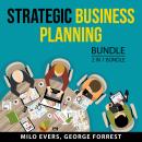Strategic Business Planning Bundle, 2 in 1 Bundle: Business Planning and Business Plan Guide Audiobook