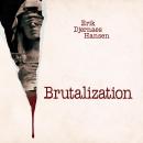 Brutalization Audiobook