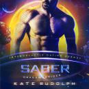 Saber: Intergalactic Dating Agency Audiobook