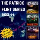 The Patrick Flint Series: Books 4-6: Scapegoat, Snaggle Tooth, and Stag Party Audiobook
