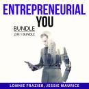 Entrepreneurial You Bundle, 2 in 1 Bundle: Entrepreneur Mindset and Top Entrepreneur Tips Audiobook