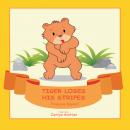 Tiger Loses His Stripes Audiobook