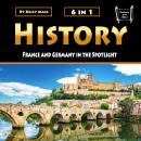 History: France and Germany in the Spotlight Audiobook