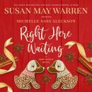 Right Here Waiting: A Deep Haven Novel Audiobook
