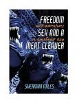 FREEDOM SEX and a MEAT CLEAVER:: Wild Adventures in Southeast Asia Audiobook
