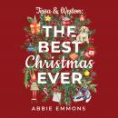 Tessa and Weston: The Best Christmas Ever Audiobook