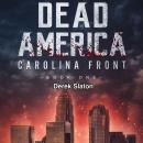 Dead America: Carolina Front Book 1 Audiobook