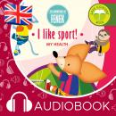 I like sport!: The Adventures of Fenek Audiobook