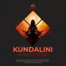 Kundalini Awakening: Discover How to Improve Intuition, Psychic Awareness, Mind Power, Psychic Abili Audiobook
