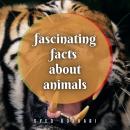 Fascinating Facts About Animals Audiobook