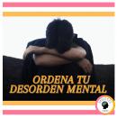 Ordena tu Desorden Mental Audiobook