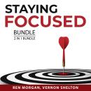 Staying Focused Bundle, 2 in 1 Bundle: Deep Focus and Stay Focused Audiobook