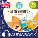 At the dentist’s: The Adventures of Fenek Audiobook