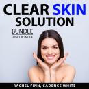 Clear Skin Solution Bundle, 2 in 1 Bundle: Acne Cure and Acne Treatment Audiobook