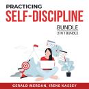 Practicing Self-Discipline Bundle, 2 in 1 Bundle: Kaizen Culture. and Art of Self-Discipline Audiobook