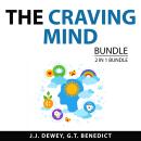 The Craving Mind Bundle, 2 in 1 Bundle: Overcome Drug Addiction and Drug-Free Living Audiobook