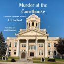 Murder at the Courthouse Audiobook