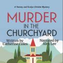 Murder in the Churchyard: A 1920s Cozy Mystery Audiobook