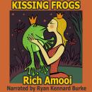 Kissing Frogs Audiobook