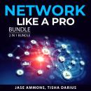 Network Like a Pro Bundle, 2 in 1 Bundle: Confident Prospecting, Power Networking Audiobook