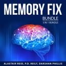 Memory Fix Bundle, 3 in 1 Bundle: Unlimited Memory Hack, Enhance Your Memory, and Mind and Memory Ma Audiobook