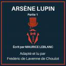 Arsène Lupin - Partie 1: Adapted for French learners - In useful French words for conversation - Fre Audiobook