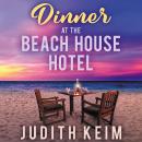 Dinner at the Beach House Hotel Audiobook