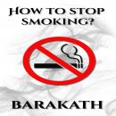 How to stop smoking? Audiobook