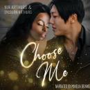 Choose Me: A Second Chance Romance Audiobook