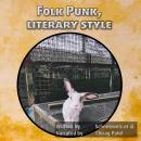 Folk Punk, literary style: The Poetry of Pat ‘The Bunny’ Schneeweis AKA Johnny Hobo Audiobook