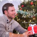 Smooth As Ice: A Second Chance Holiday Romance Short Story Audiobook