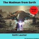 The Madman from Earth Audiobook