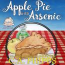 Apple Pie and Arsenic: A Maple Lane Cozy Mystery Audiobook